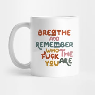 Breathe and remember Mug